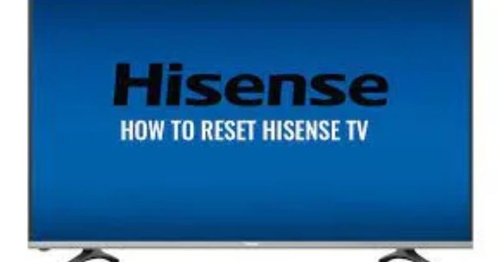 Fix 5. Factory Reset Hisense TV 