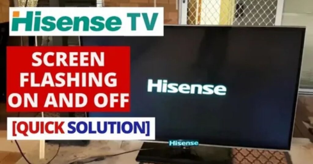 Hisense TV Flashing On and Off 