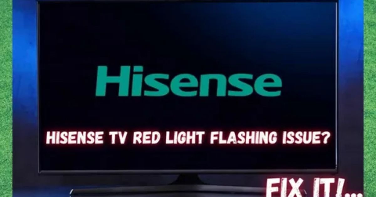 Solved Hisense TV Blinking Red Light and Not Turning On